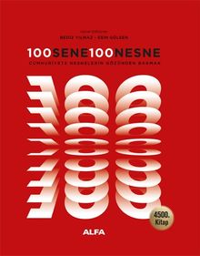 100 Sene 100 Nesne & Cumhuriyete Nesnelerin Gözünden Bakmak