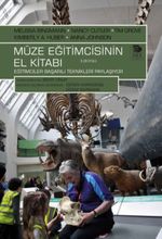 Müze Eğitimcisinin El Kitabı & Eğitimciler Başarılı Teknikleri Paylaşıyor