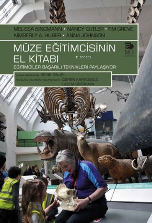 Müze Eğitimcisinin El Kitabı & Eğitimciler Başarılı Teknikleri Paylaşıyor