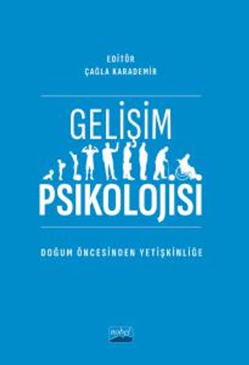 Gelişim Psikolojisi & Doğum Öncesinden Yetişkinliğe