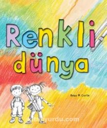 Renkli Dünya - Rosa M. Curto