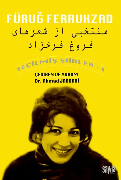 Seçilmiş Şiirler 1 / Füruğ Ferruhzad