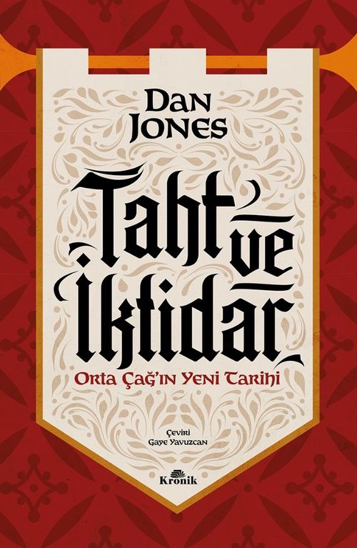 Taht ve İktidar & Orta Çağ'ın Yeni Tarihi