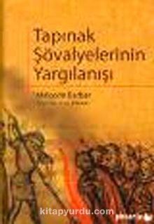 Tapınak Şövalyelerinin Yargılanışı - Malcolm Barber