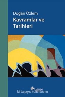 Kavramlar ve Tarihleri - Doğan Özlem