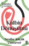 Kalbin D&ouml;n&uuml;ş&uuml;m&uuml;