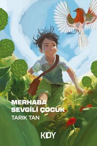 Merhaba Sevgili Çocuk 