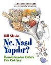 Ne, Nasıl Yapılır?
