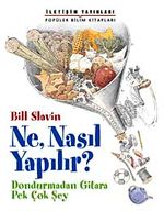 Ne, Nasıl Yapılır?