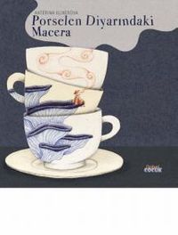 Porselen Diyarında Macera 