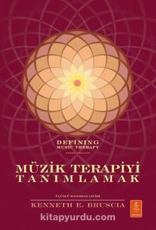 Müzik Terapiyi Tanımlamak - Kenneth E. Bruscia