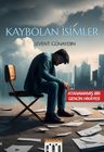 Kaybolan İsimler &amp; Atanamamış Bir Gencin Hikayesi