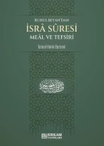 Ruhul Beyan'dan İsra Suresi Meal ve Tefsiri