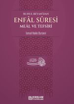 Ruhul Beyan'dan Enfal Suresi Meal ve Tefsiri 