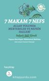 7 Makam 7 Nefs & Allah Yolunda Mertebeler ve Nefsin Halleri