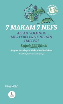 7 Makam 7 Nefs & Allah Yolunda Mertebeler ve Nefsin Halleri