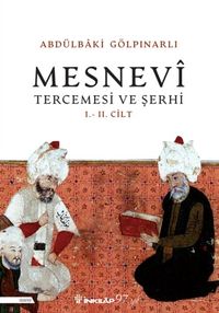 Mesnevi Tercemesi ve Şerhi I-II. Cilt