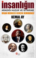 İnsanlığın Aradığı Huzur Ve İstikrar & İnsan Merkezli Gerçek Demokrasi