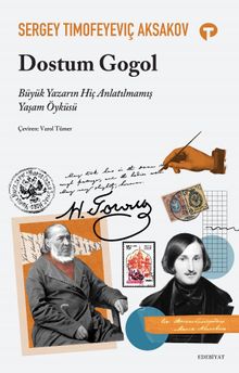 Dostum Gogol & Büyük Yazarın Hiç Anlatılmamış Yaşam Öyküsü                   