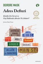 Adres Defteri & Kimlik, Irk, Servet ve Güç Hakkında Adresler Ne Anlatır?