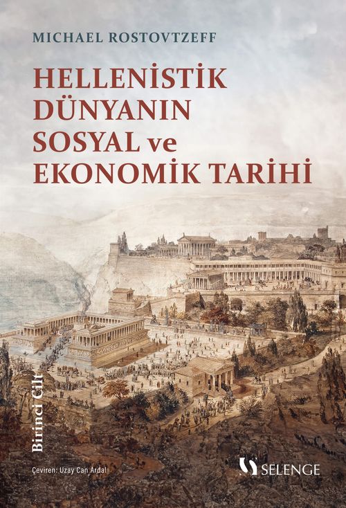 Hellenistik Dünyanın Sosyal ve Ekonomik Tarihi I. Cilt