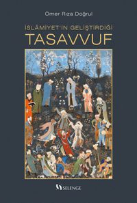 İslamiyet'in Geliştirdiği Tasavvuf