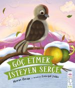 Göç Etmek İsteyen Serçe
