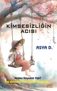 Kimsesizliğin Acısı