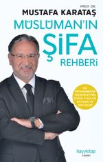 Müslüman'ın Şifa Rehberi & Tıbb-ı Nebevi