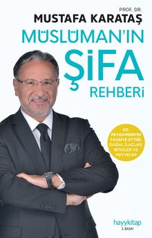 Müslüman'ın Şifa Rehberi & Tıbb-ı Nebevi