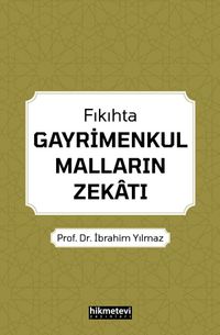 Fıkıhta Gayrimenkul Malların Zekatı