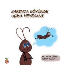 Karınca Köyünde Uçma Heyecanı (Renkli Resimli)
