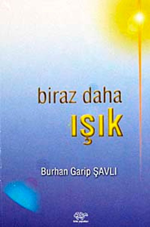 Biraz Daha Işık
