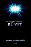 R&uuml;'yet Tasavvufi Bir Yaklaşımla