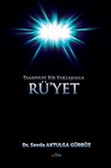 Rü'yet Tasavvufi Bir Yaklaşımla