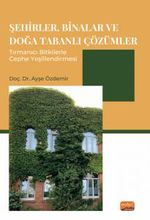 Şehirler, Binalar ve Doğa Tabanlı Çözümler & Tırmanıcı Bitkilerle Cephe Yeşillendirmesi