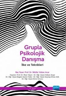 Grupla Psikolojik Danışma & İlke ve Teknikleri