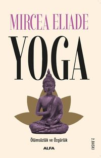 Yoga & Ölümsüzlük ve Özgürlük