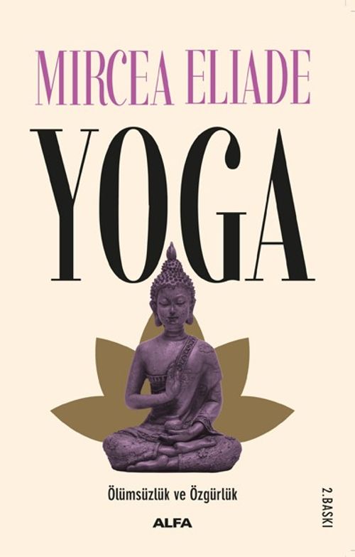 Yoga - Ölümsüzlük ve Özgürlük (Mircea Eliade) Fiyatı, Yorumları