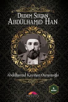 Dedem Sultan Abdülhamid Han