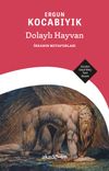 Dolaylı Hayvan: İnsanın Metaforları