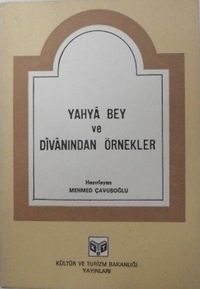 Yahya Bey ve Divanından Örnekler / 9-C-4