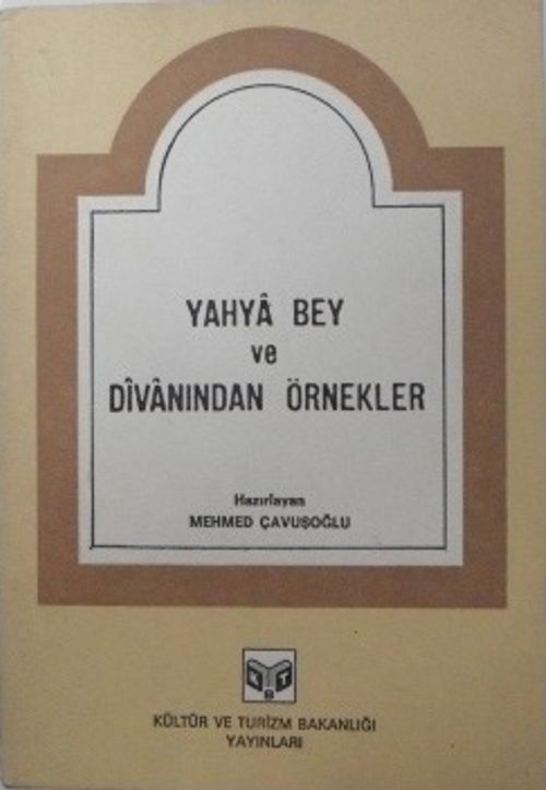Yahya Bey ve Divanından Örnekler / 9-C-4
