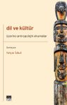 Dil ve Kültür Üzerine Antropolojik Okumalar