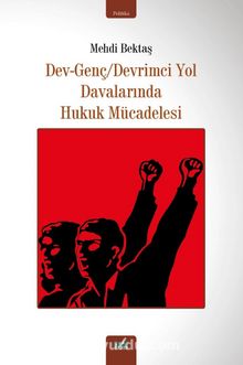 Dev-Genç/ Devrimci Yol Davalarında Hukuk Mücadelesi