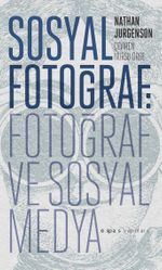 Sosyal Fotoğraf: Fotoğraf ve Sosyal Medya