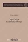 Taşkın Yapıya Katlanma Yükümlülüğü İstanbul Üniversitesi Hukuk Fakültesi Özel Hukuk Yüksek Lisans Tezleri Dizisi No: 71