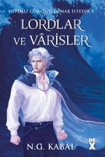Lordlar ve Varisler / Hepimiz Gökyüzü Olmak İstedik 1 (Mavi Şömiz)