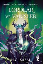 Lordlar ve Varisler / Hepimiz Gökyüzü Olmak İstedik 1 (Yeşil Şömiz)