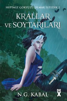 Krallar ve Soytarıları (Su Şömiz) / Hepimiz Gökyüzü Olmak İstedik 2